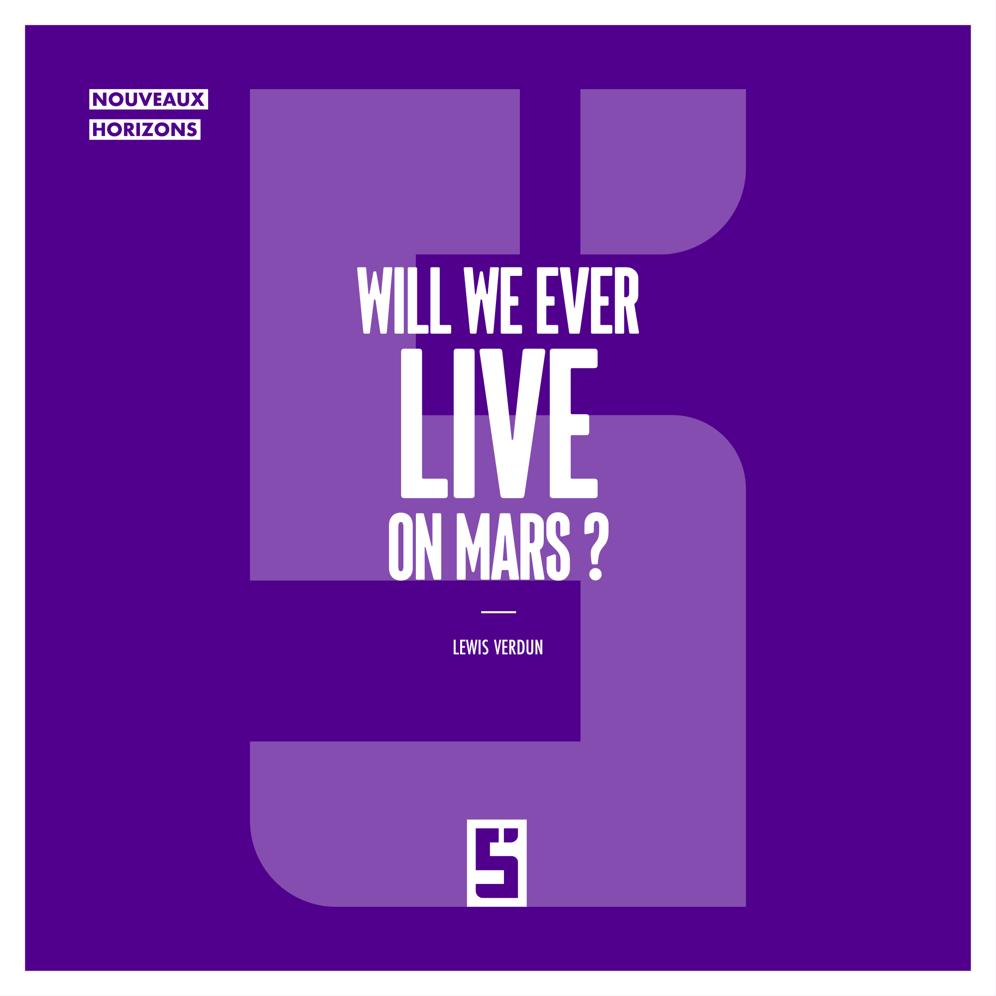 Will We One Day Live on Mars ? Exploring Mars to Rethink Earth