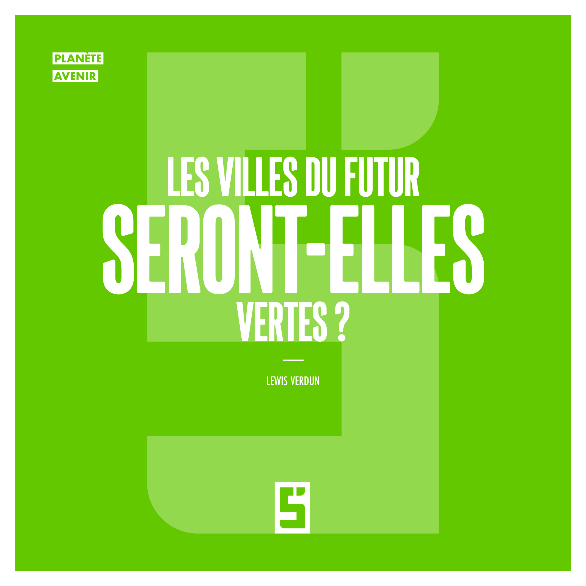 Les villes du futur seront-elles vertes ? Défis et promesses de l’urbanisme durable
