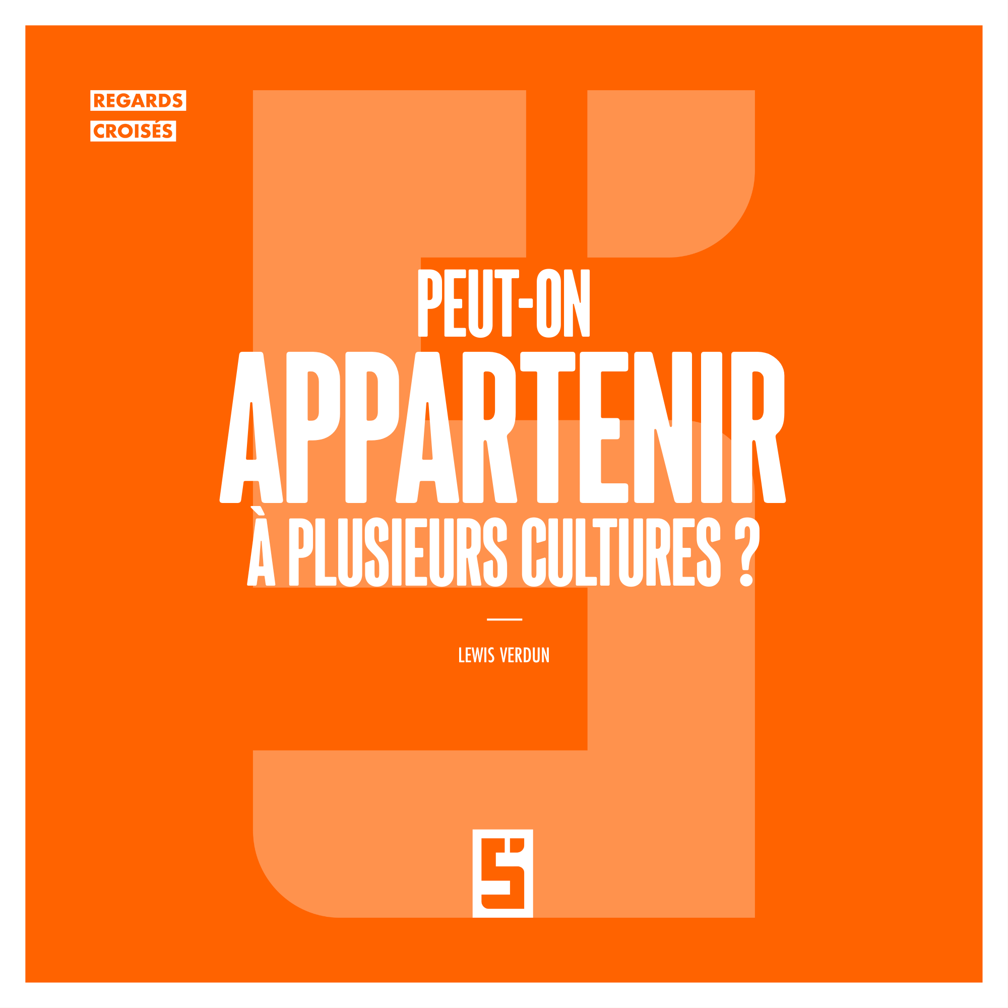 Appartenir à plusieurs cultures : richesse ou fragmentation identitaire ?