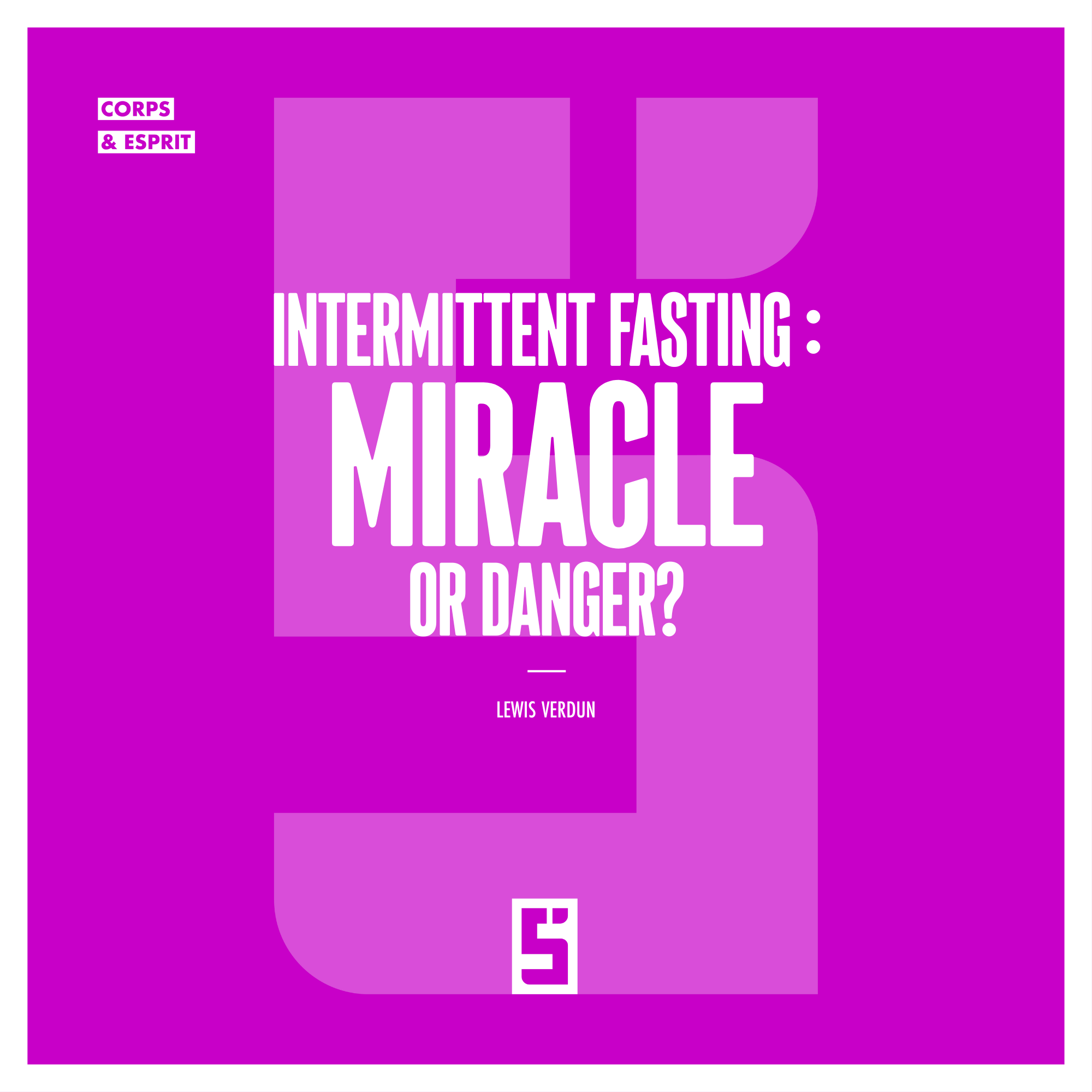 Intermittent Fasting: Miracle for Health or Risky Practice?