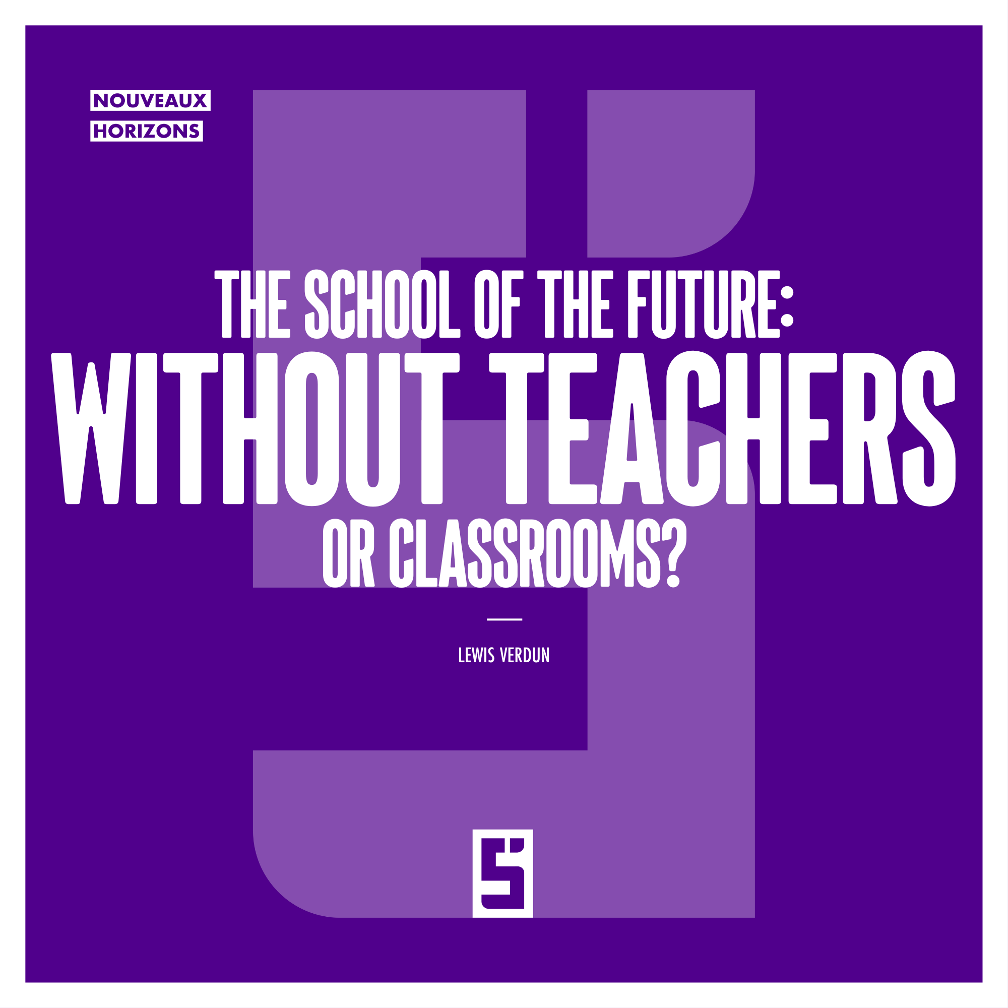The School of the Future: Between Artificial Intelligence and Human Pedagogy