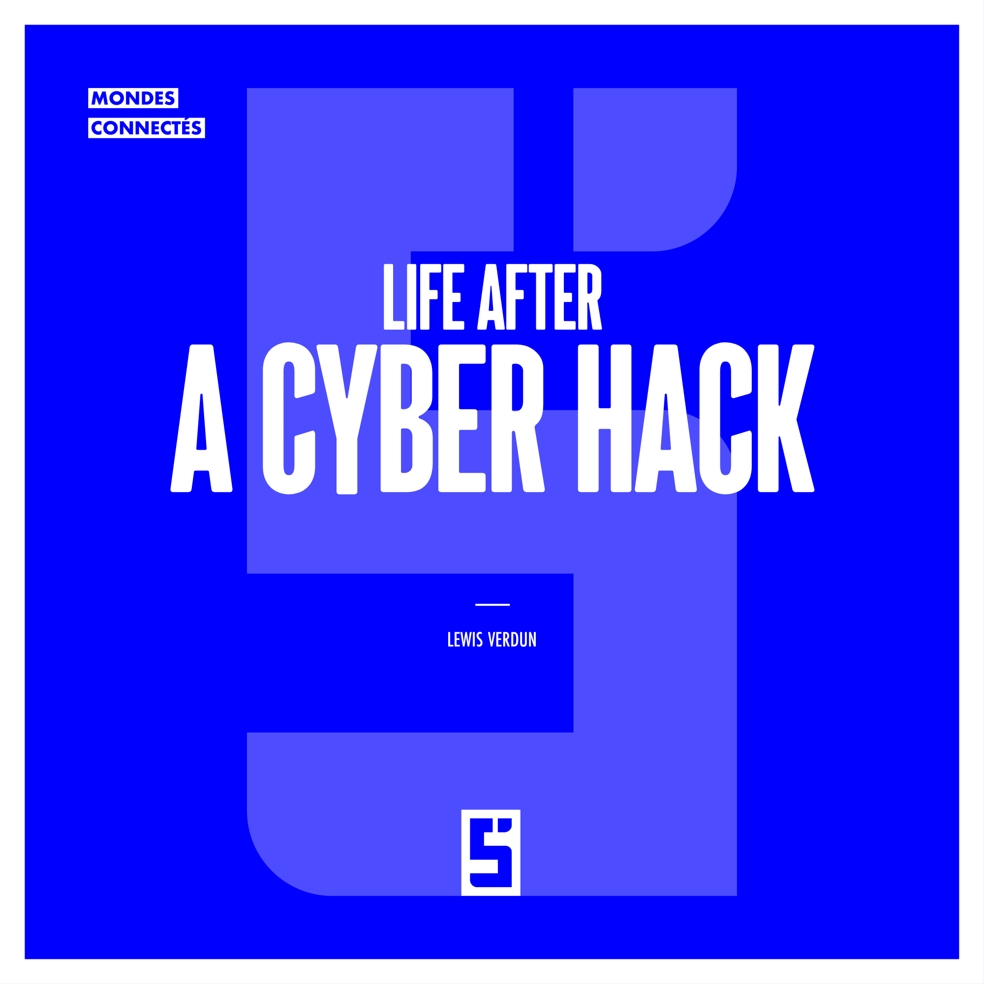 Life After a Cyber Hack: Understanding, Repairing, and Rebuilding