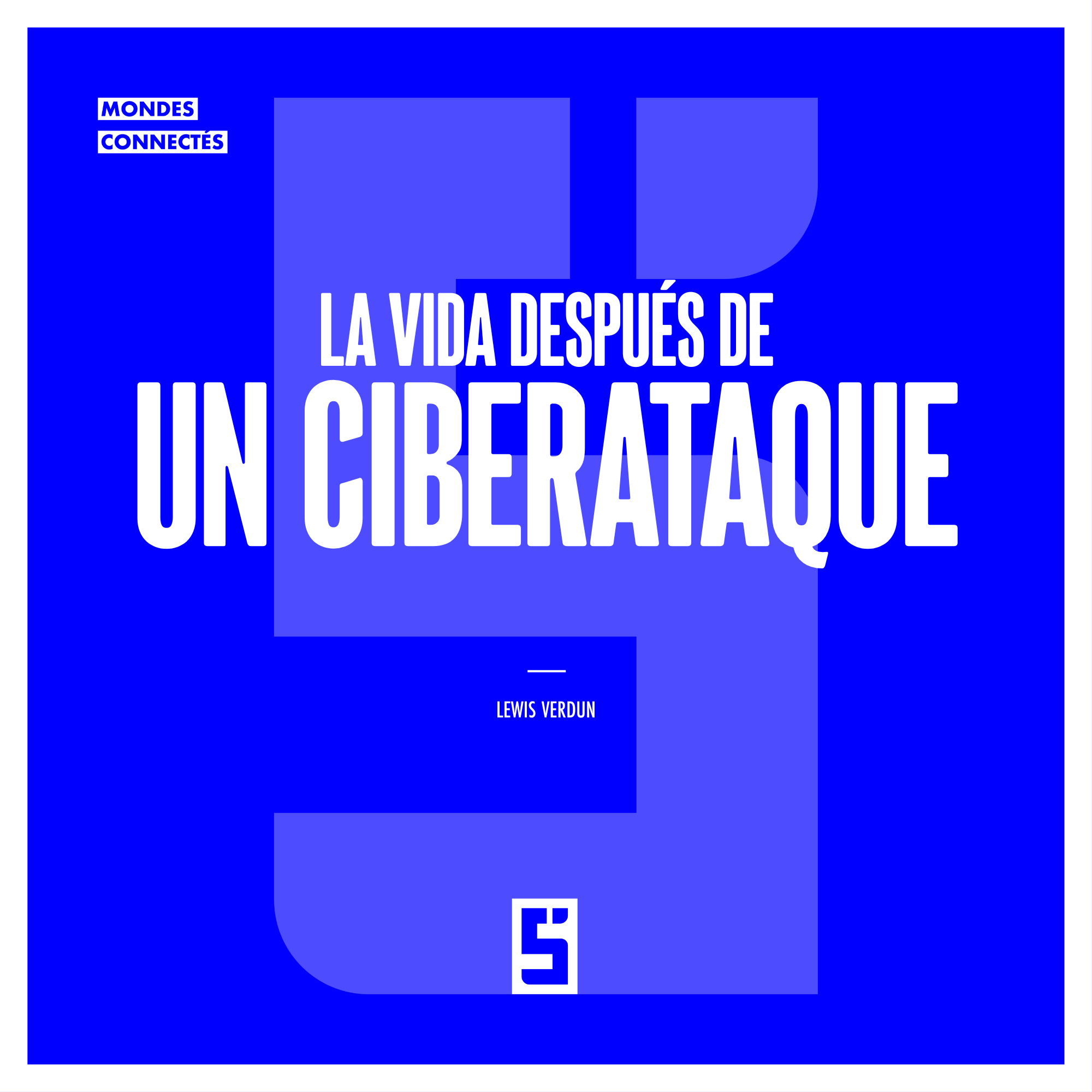 La vida después de un ciberataque: comprender, reparar y reconstruir