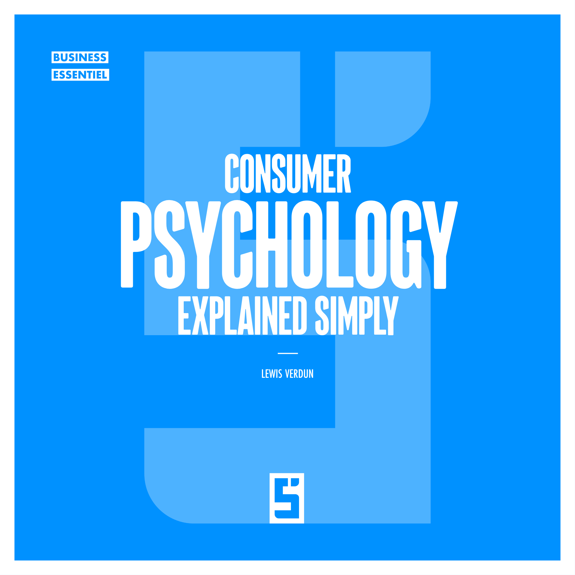 Consumer Psychology Explained Simply: Understanding What Truly Influences Our Purchases