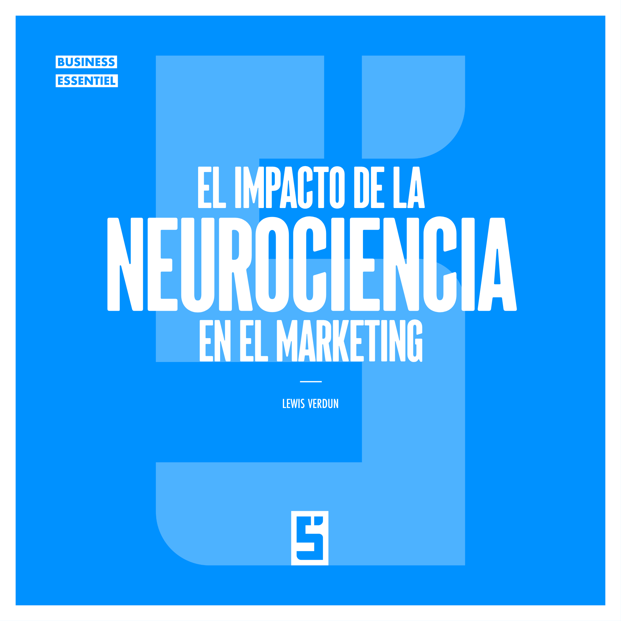 Cómo la neurociencia transforma el marketing moderno