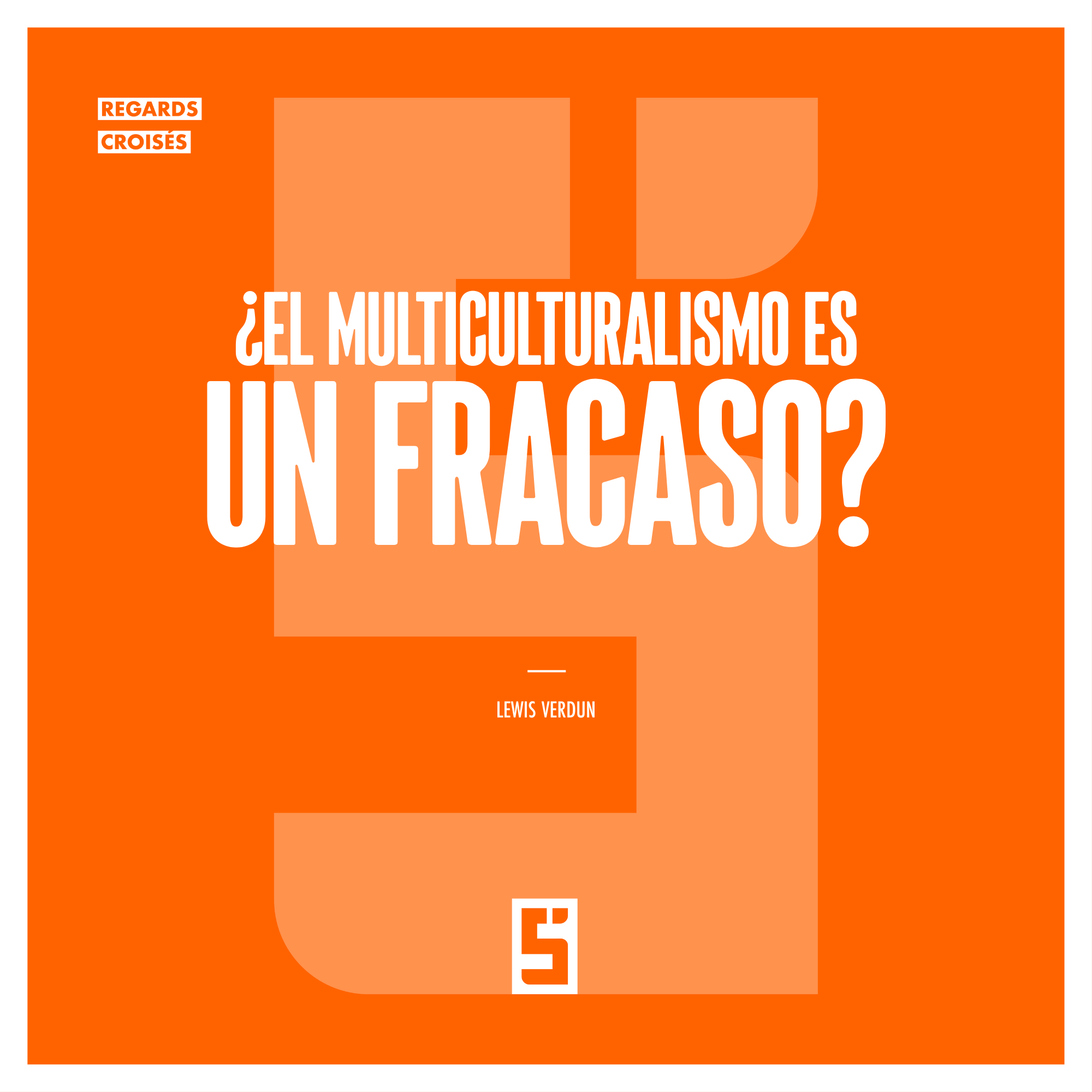 Multiculturalismo: ¿amenaza para la unidad o riqueza para el futuro?