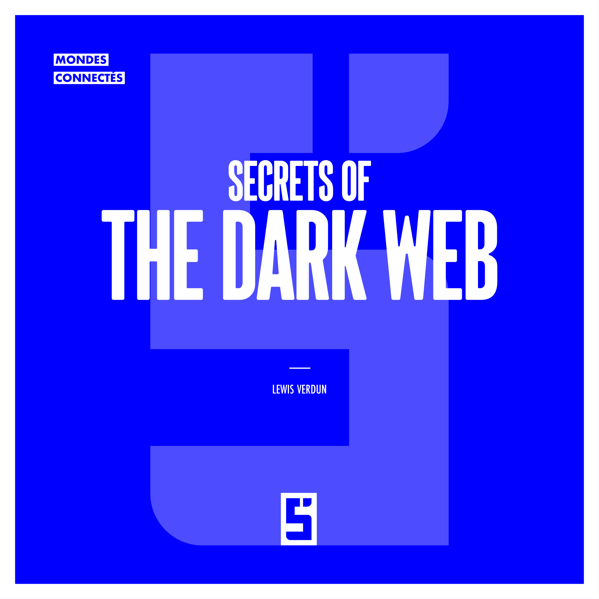 Dark Web: Between Digital Freedom and Emerging Cyber Threats