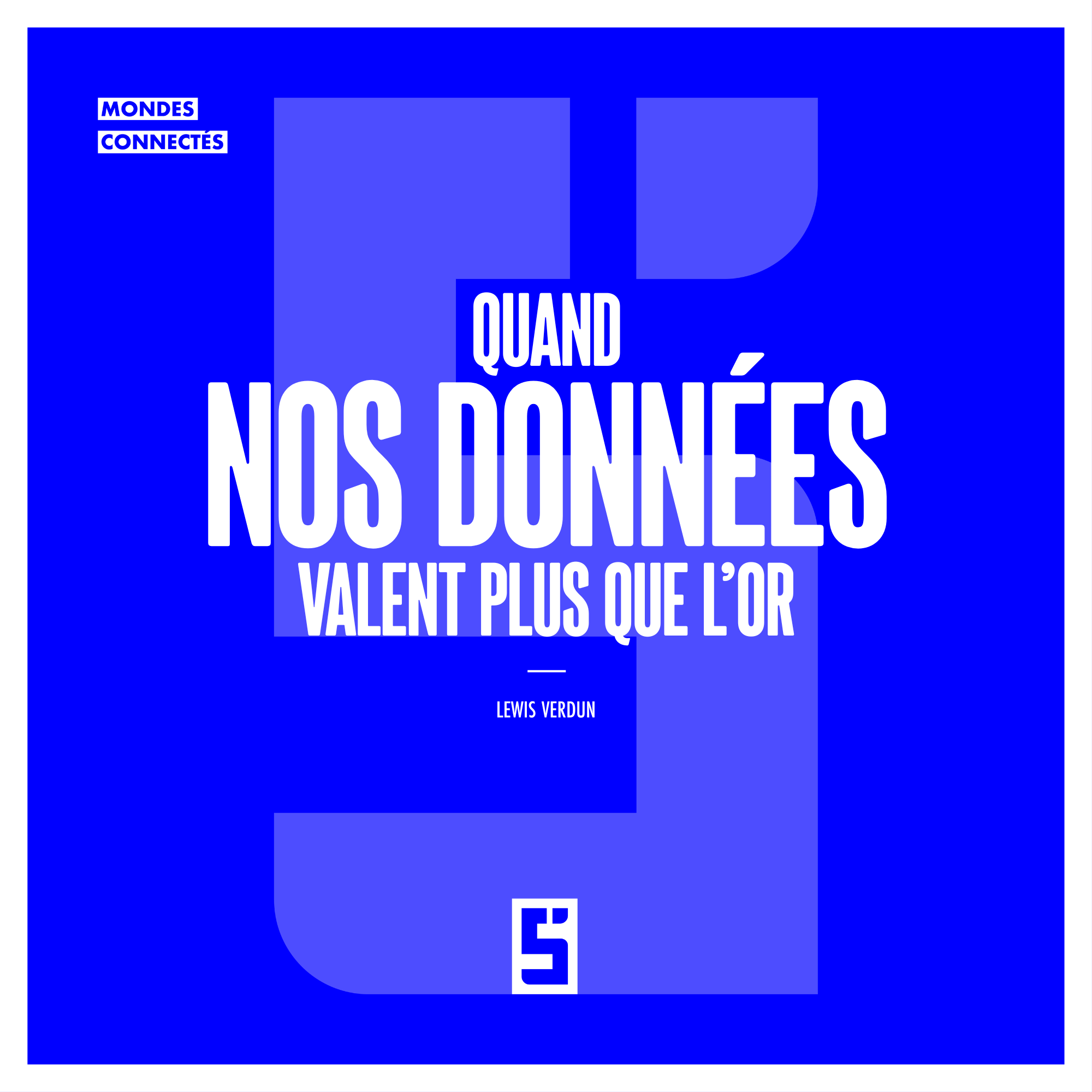 Quand nos données valent plus que l’or : comprendre la valeur cachée de nos informations