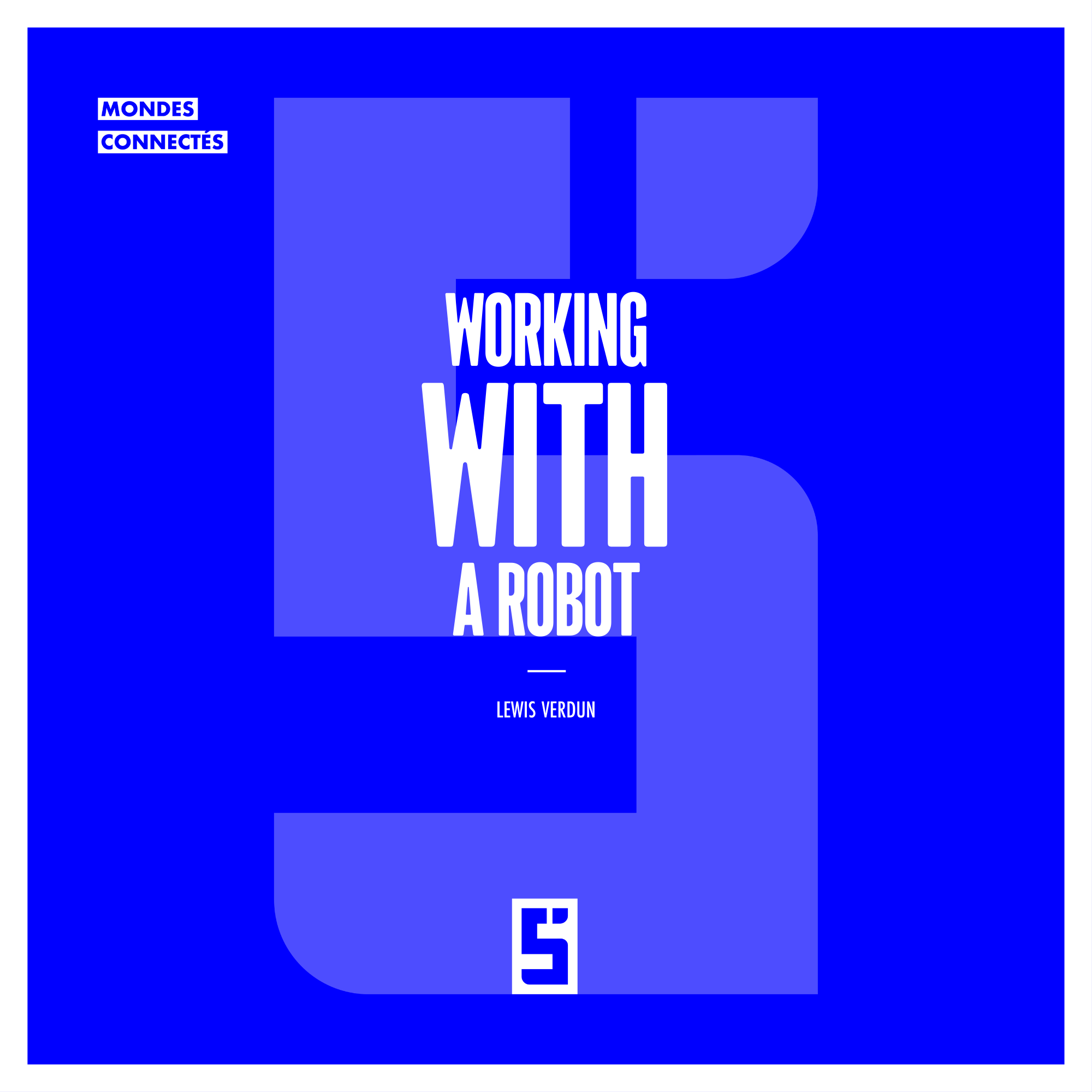 Working with a Robot: The Future of Collaborative Work