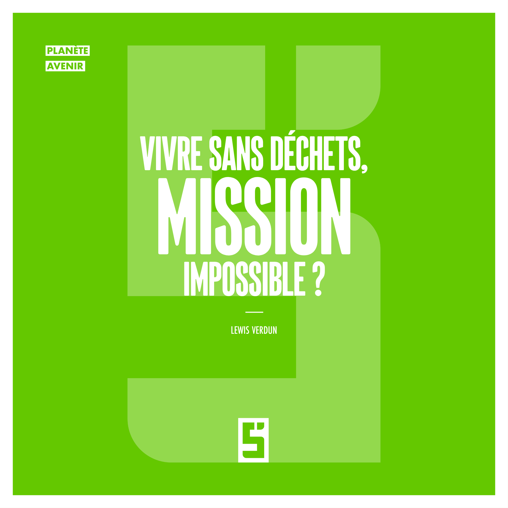 Vivre sans déchets : mission impossible ou défi accessible ?