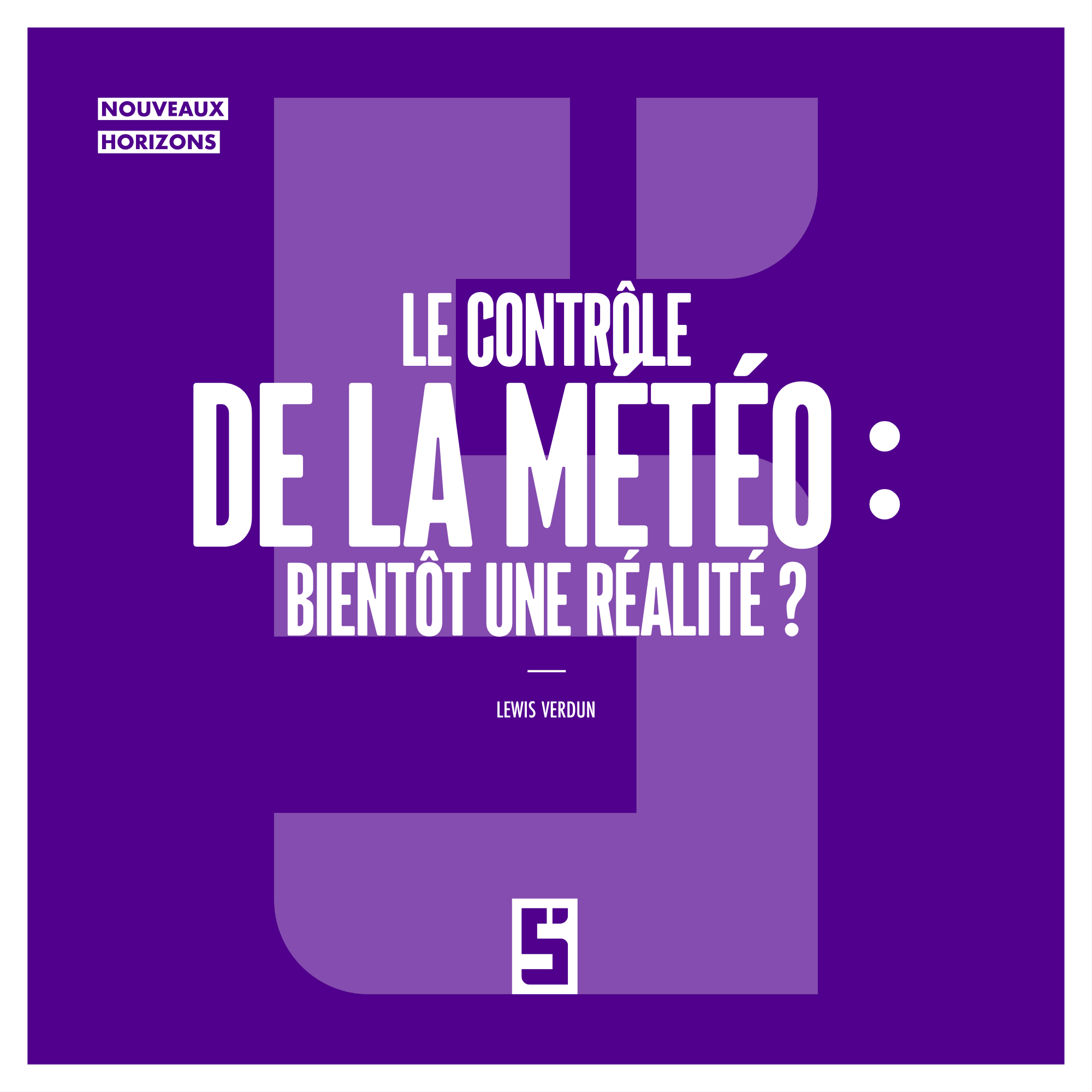 Contrôle de la météo : mythe ou révolution climatique imminente ?