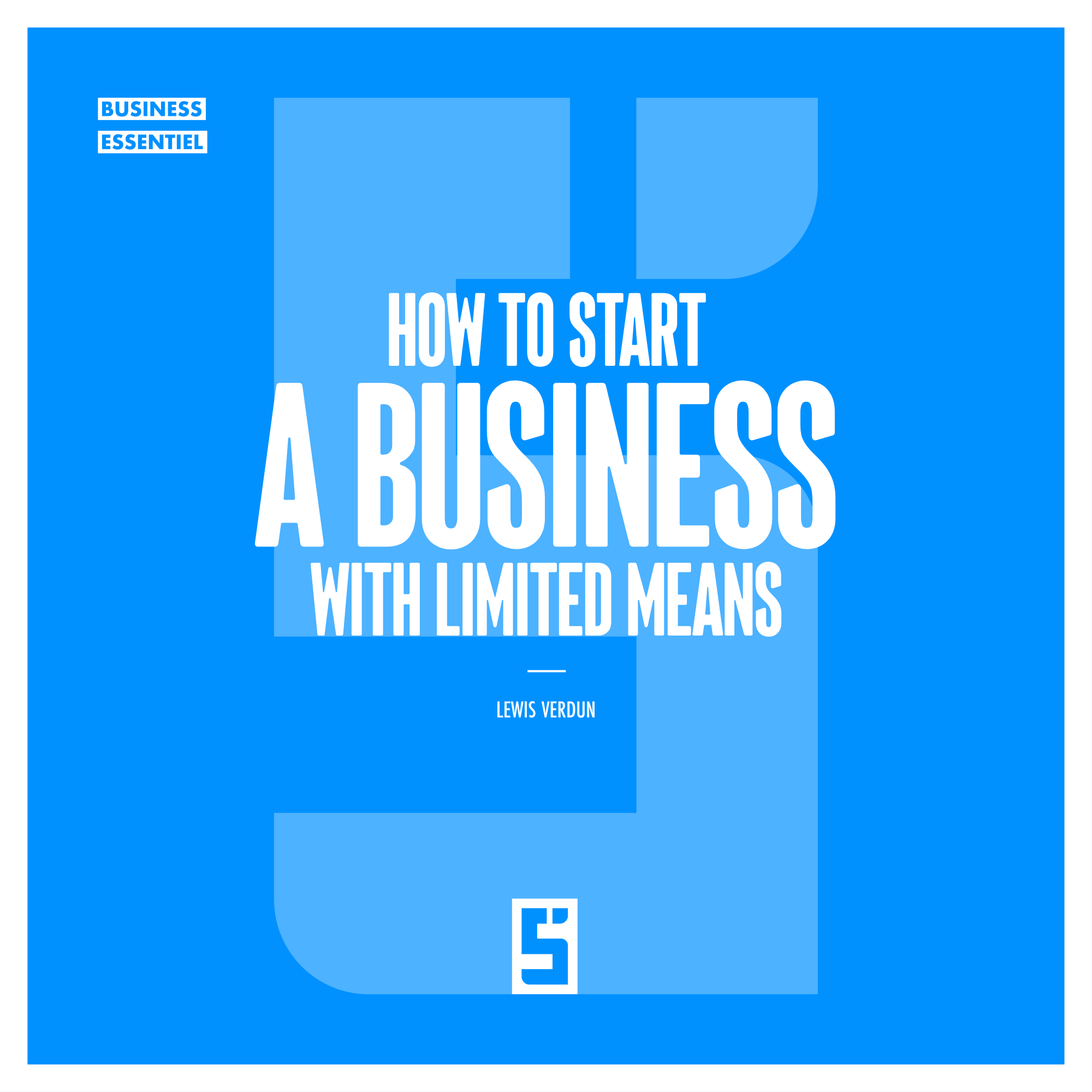 Create a business with limited resources: effective strategies for success