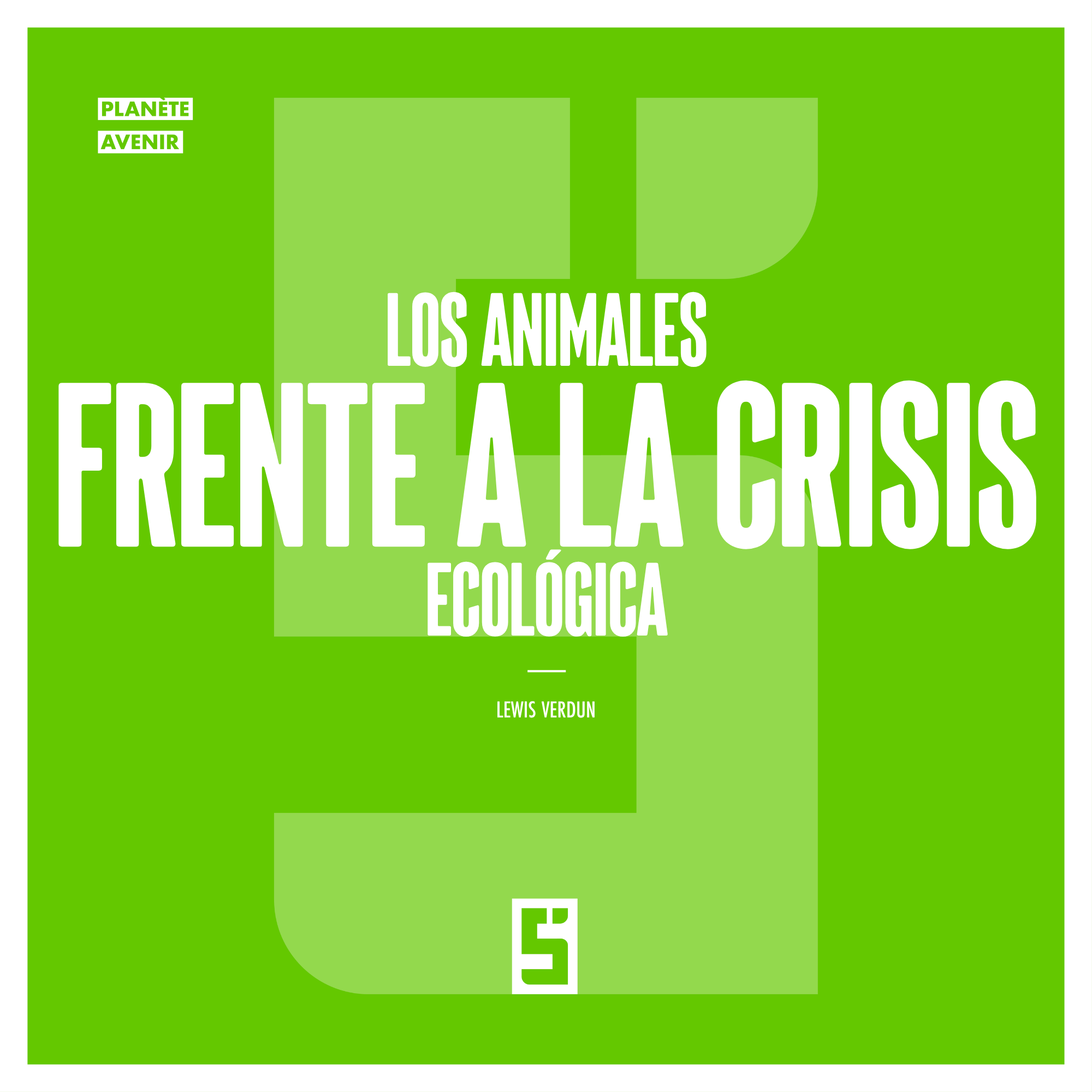 Animales y crisis ecológica: comprender la urgencia y actuar