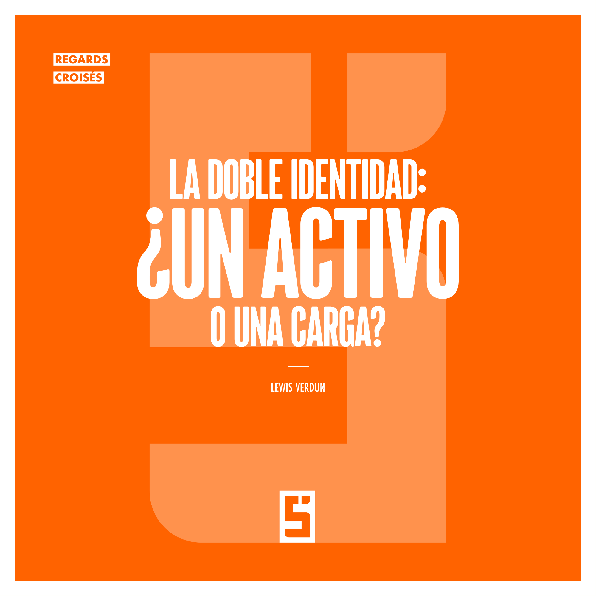 Doble identidad: un poderoso activo que dominar