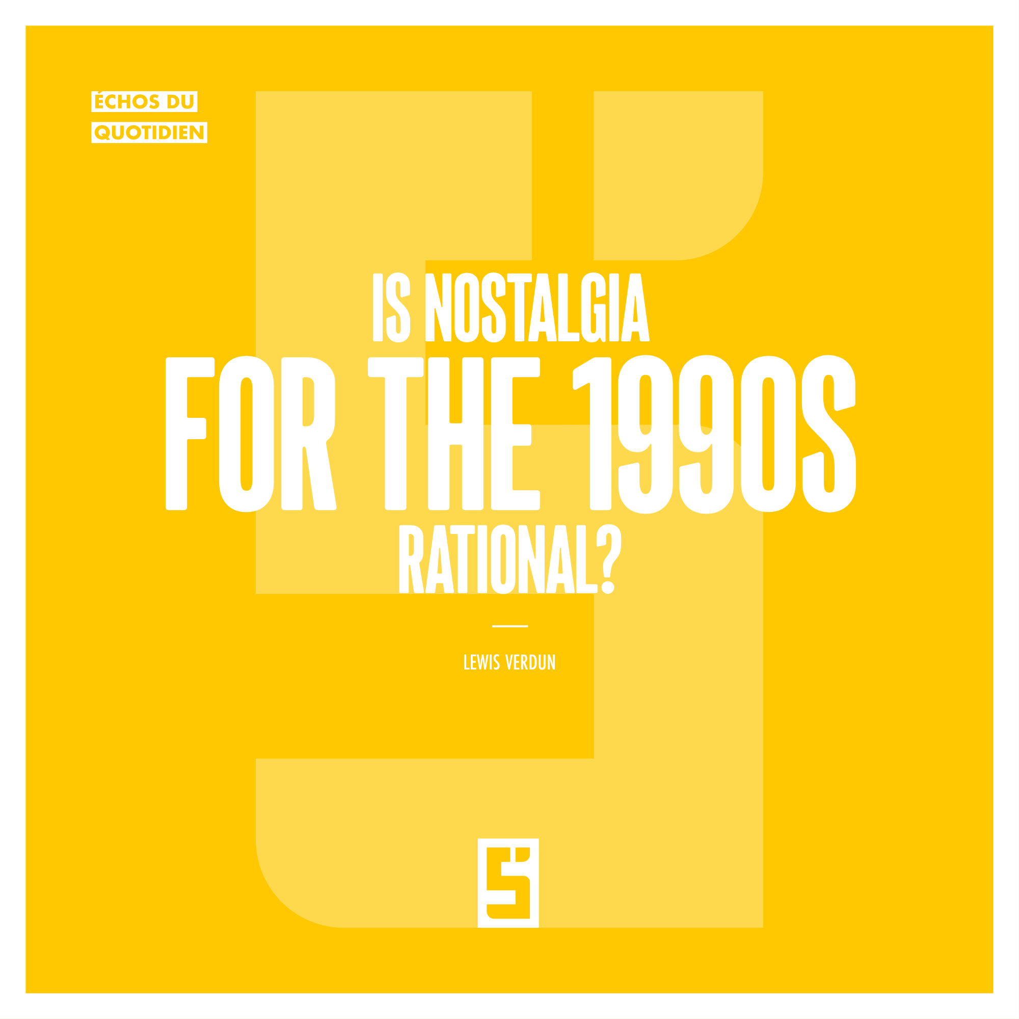Nostalgia for the 1990s: an emotional refuge… but is it rational?
