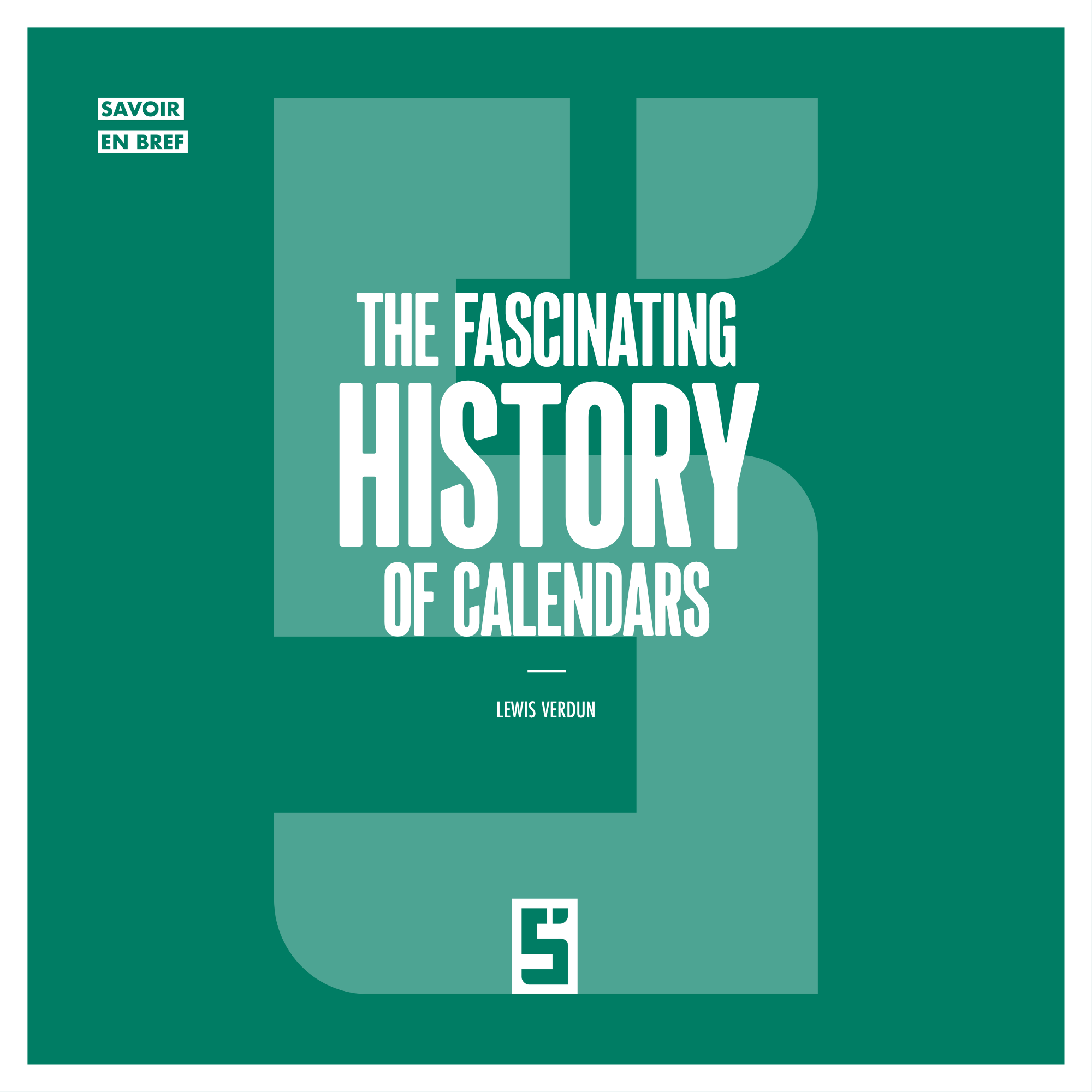 The History of Calendars: How Civilizations Learned to Master Time