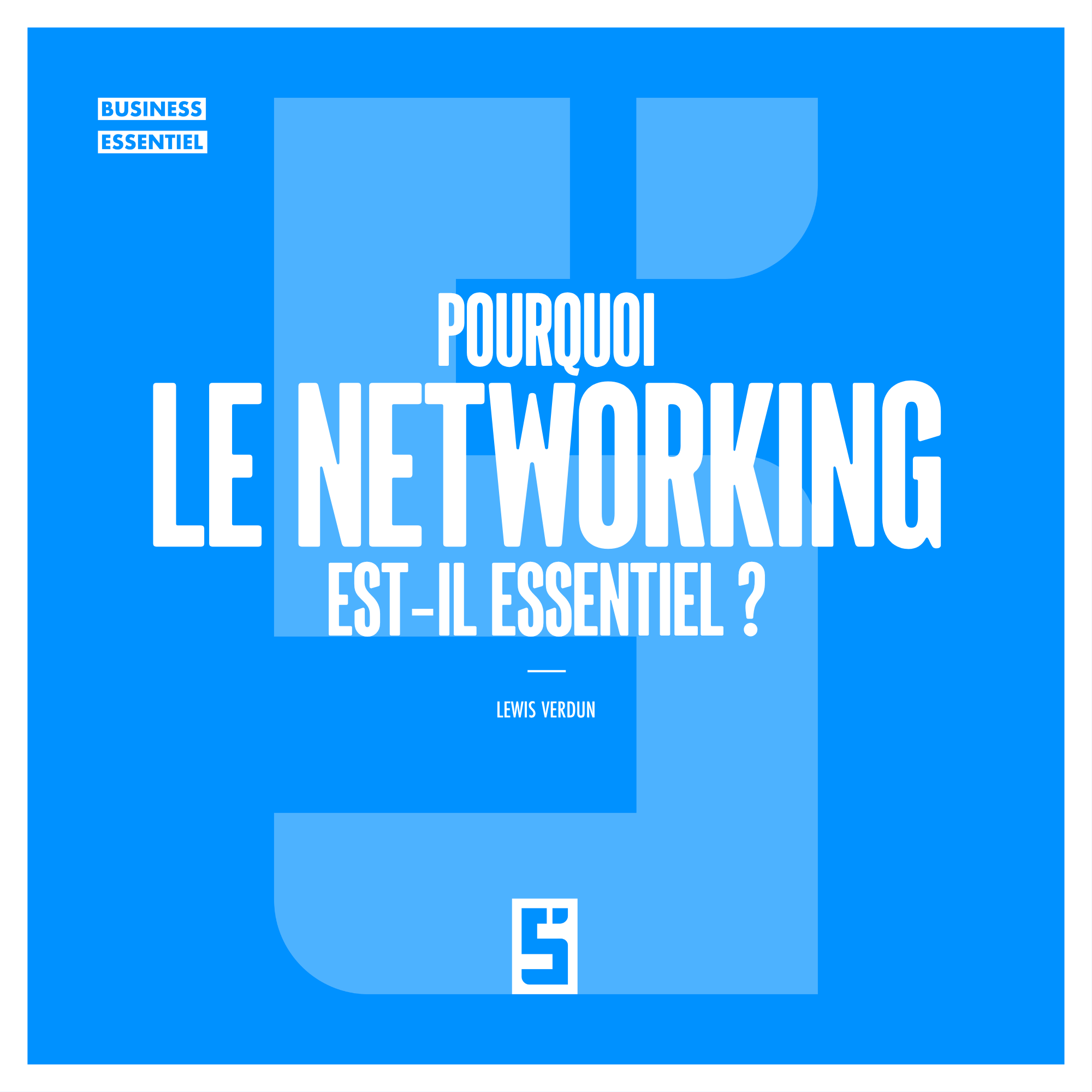 Le networking professionnel : un levier incontournable pour accélérer sa carrière