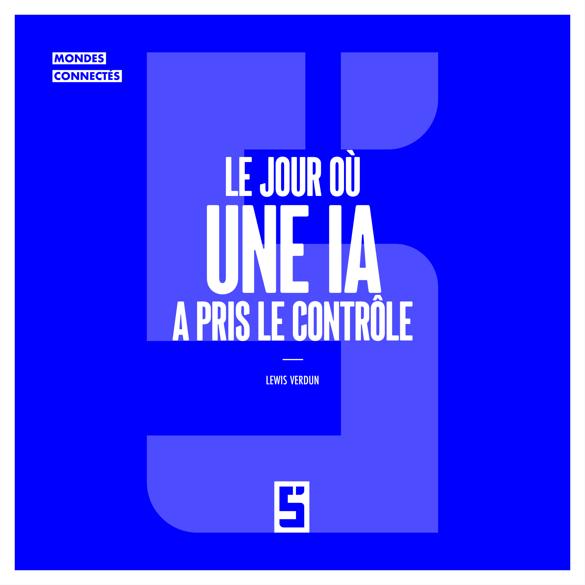 Intelligence artificielle : sommes-nous prêts à garder le contrôle ?