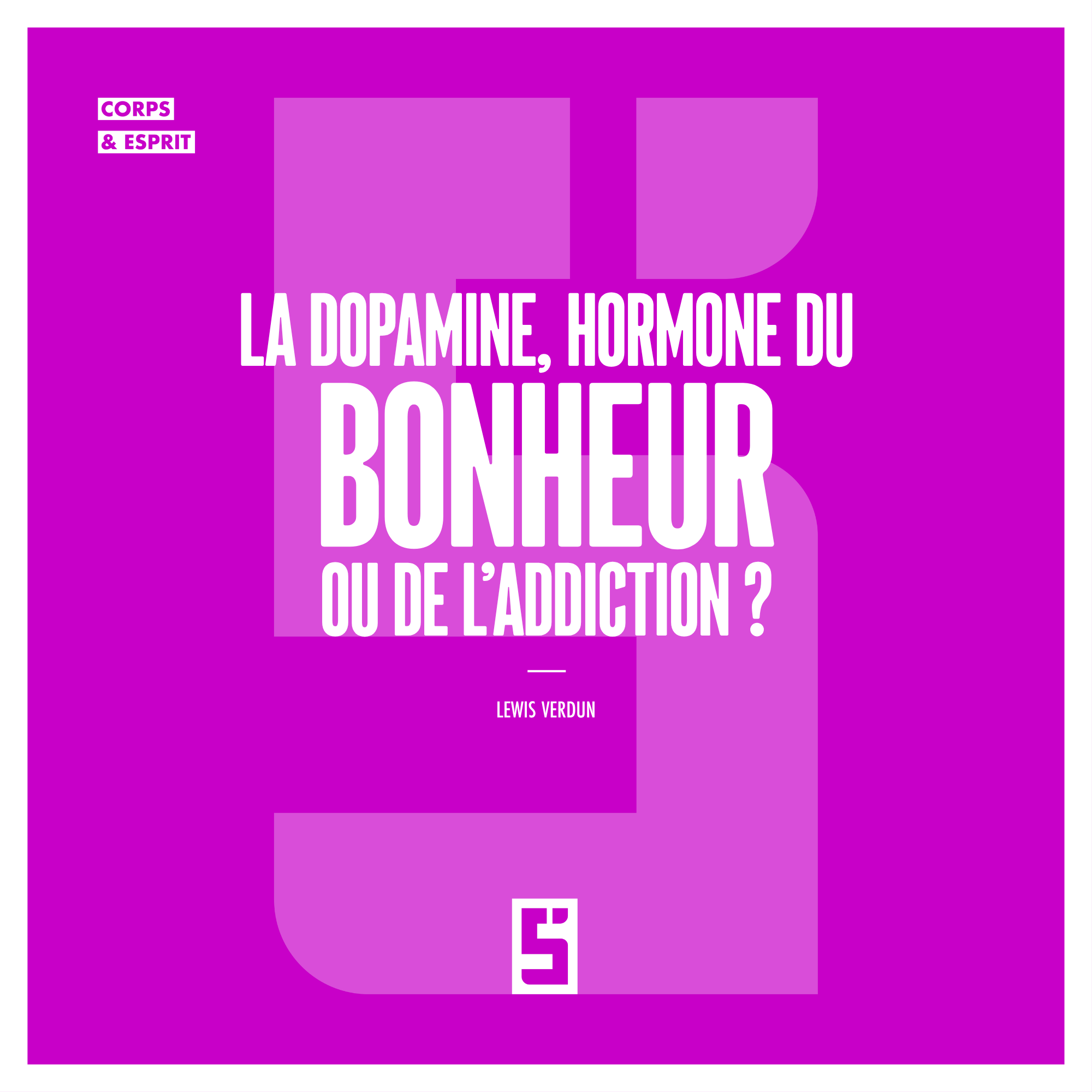 Dopamine et motivation : pourquoi notre cerveau recherche toujours la récompense