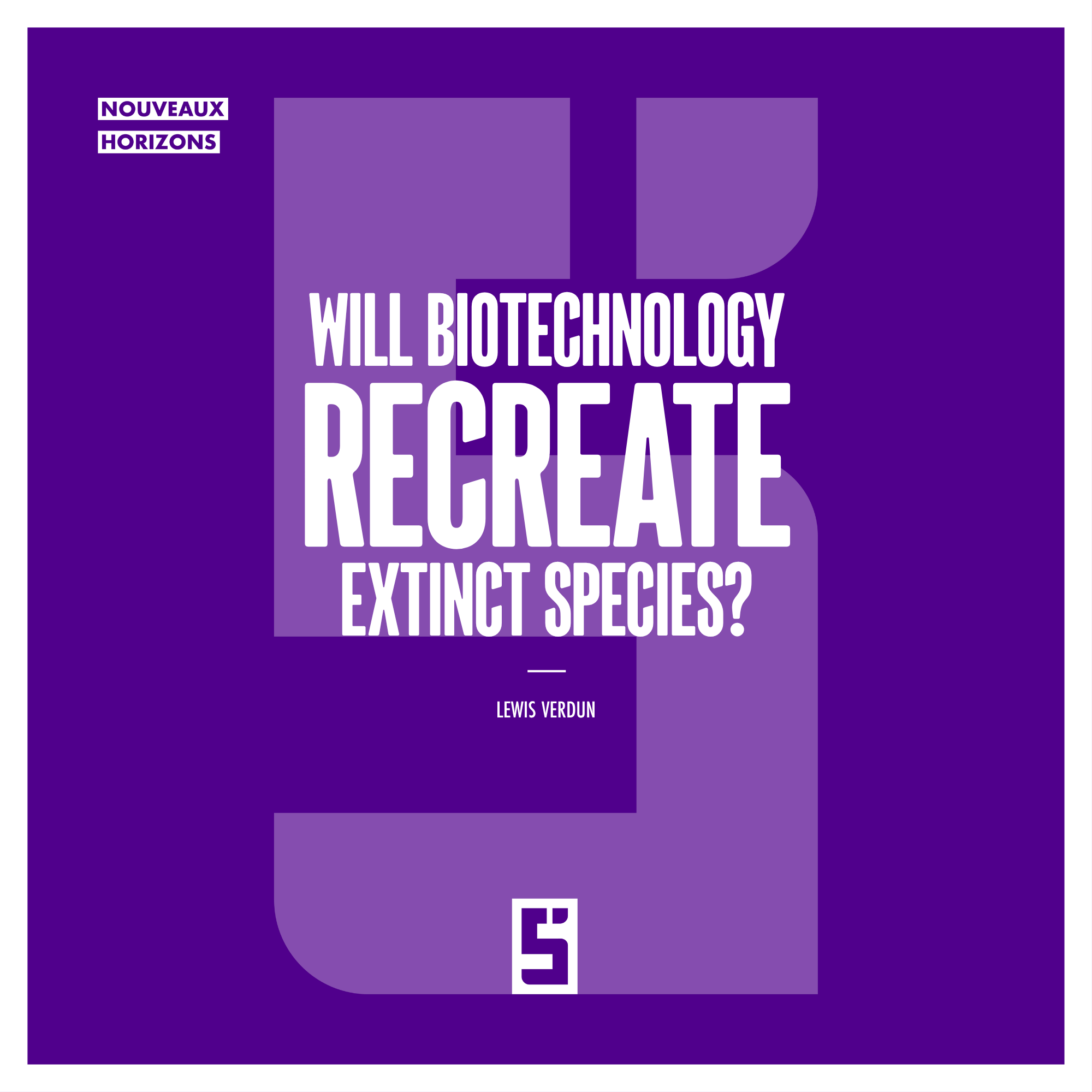 De-extinction of Species: Can Biotechnology Really Bring Extinct Animals Back?
