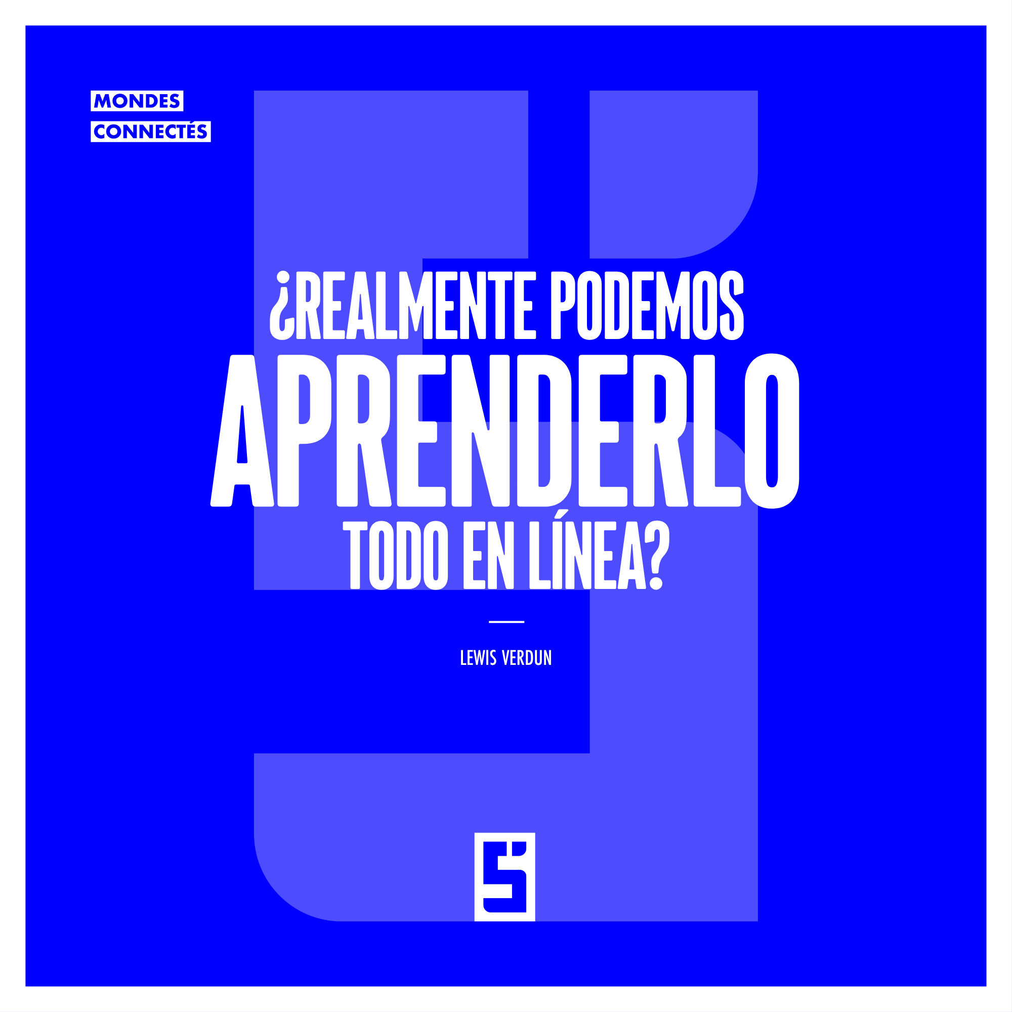 Aprendizaje en línea: ¿realmente podemos aprenderlo todo?