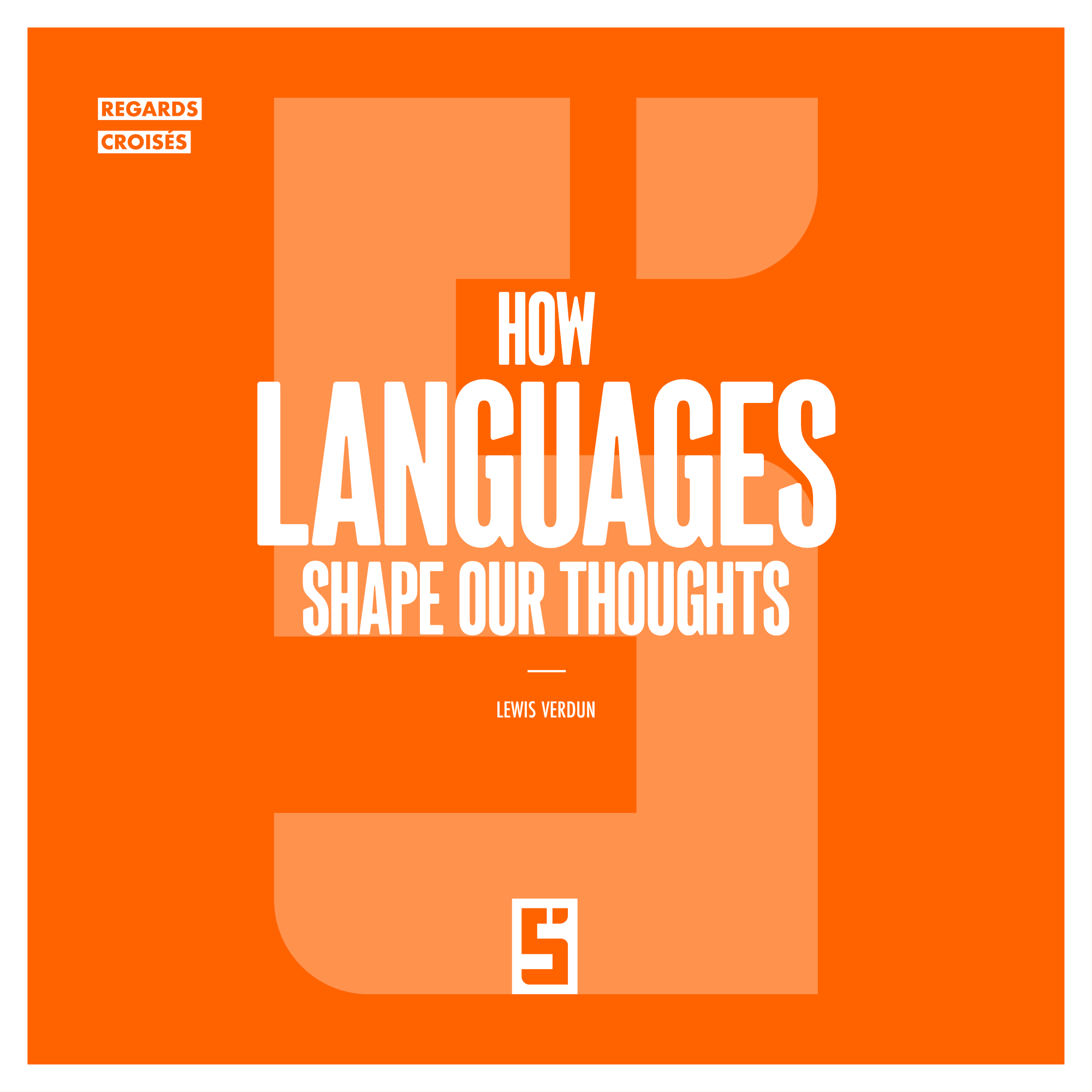 How Languages Shape Our Perception of the World: A Journey into Human Cognition