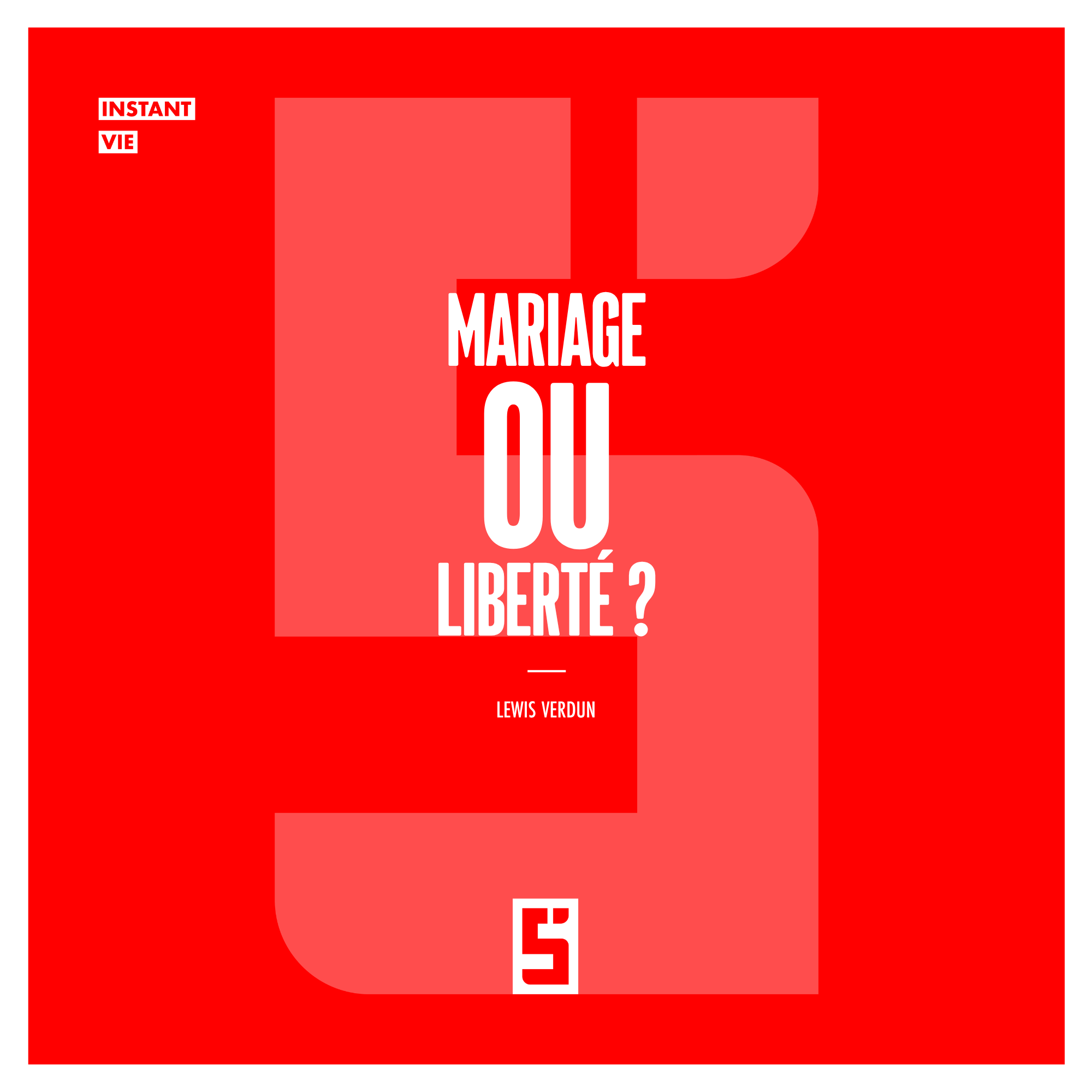 Mariage ou liberté : comment choisir sa vie de couple ?
