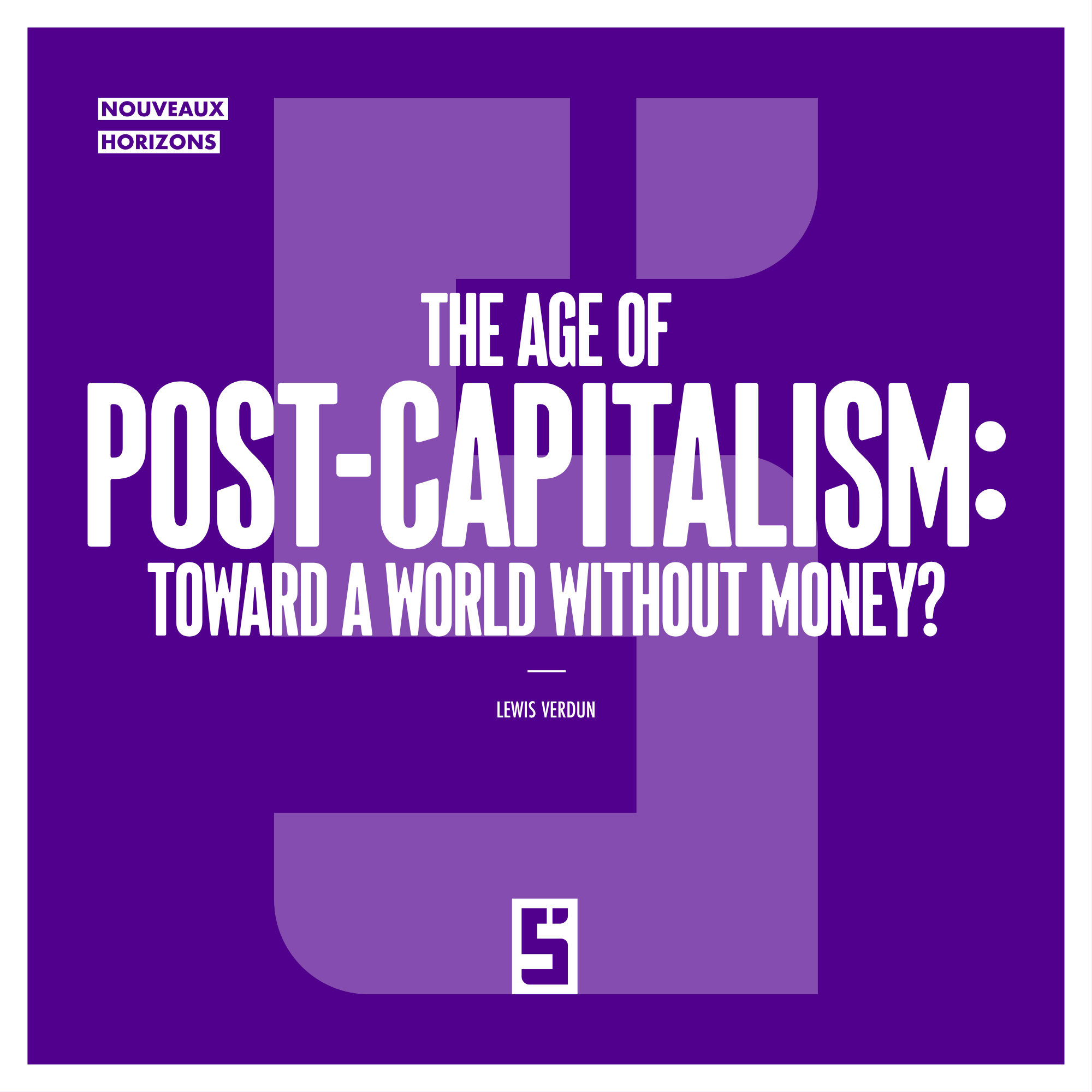 Post-Capitalism: Can We Become Less Dependent on Money?