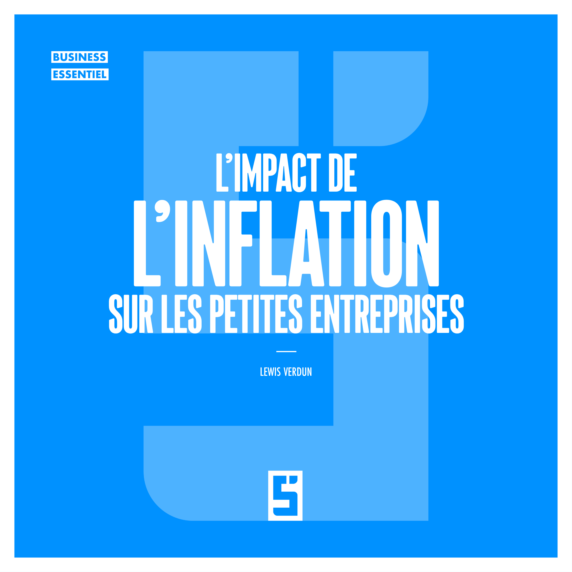 Inflation et petites entreprises : comment préserver sa rentabilité ?